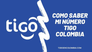 Como saber mi número Tigo Colombia