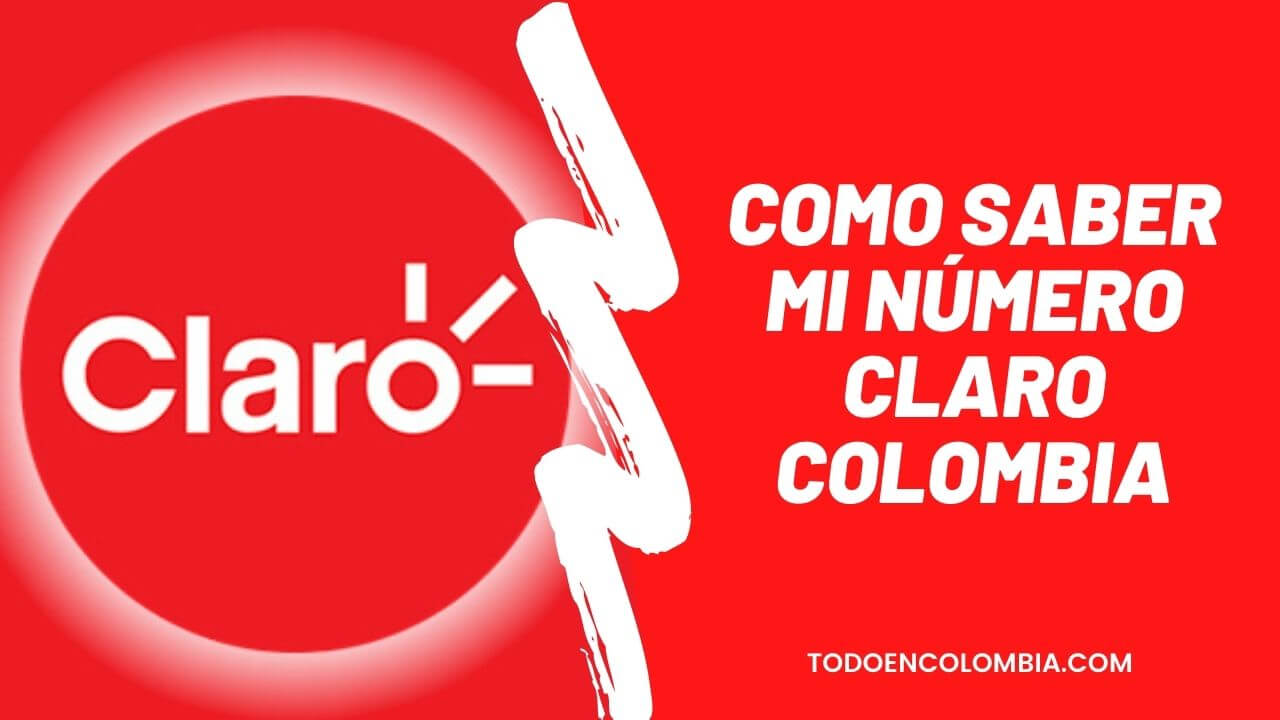 Como saber mi número Claro Colombia