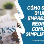 Cómo saber si una empresa es régimen común o simplificado